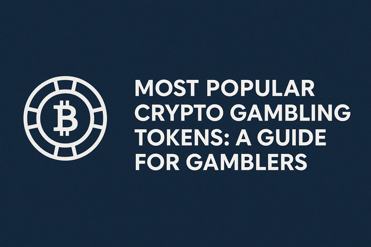 Most Popular Crypto Gambling Tokens: A Guide for Gamblers
